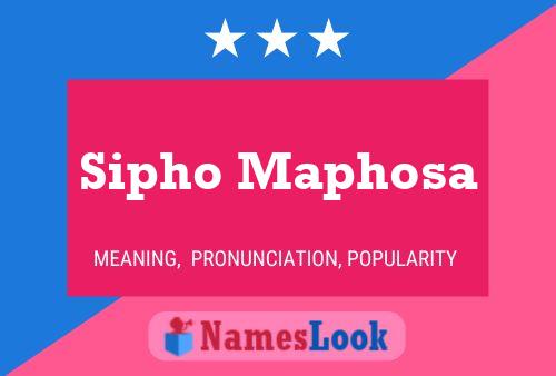 Sipho Maphosa Name Poster