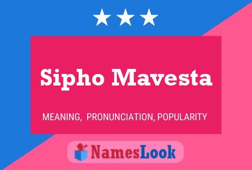 Sipho Mavesta Name Poster