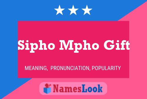 Sipho Mpho Gift Name Poster