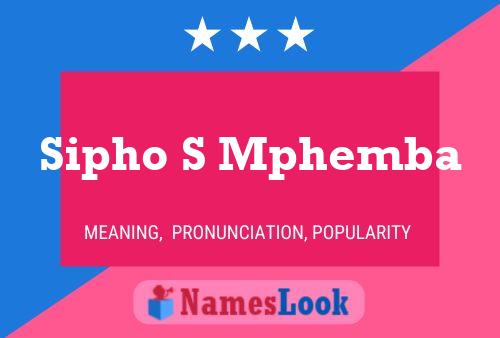 Sipho S Mphemba Name Poster