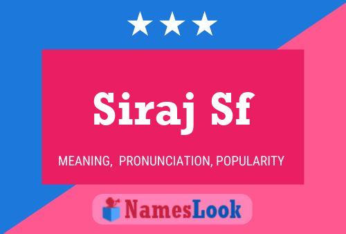 Siraj Sf Name Poster