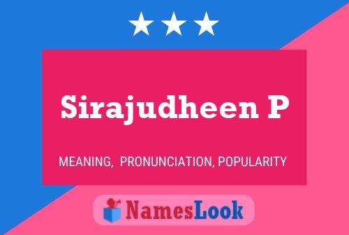 Sirajudheen P Name Poster