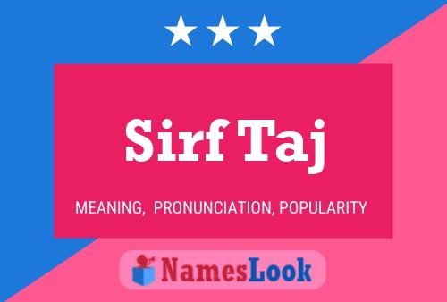 Sirf Taj Name Poster