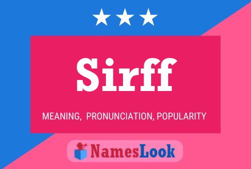 Sirff Name Poster