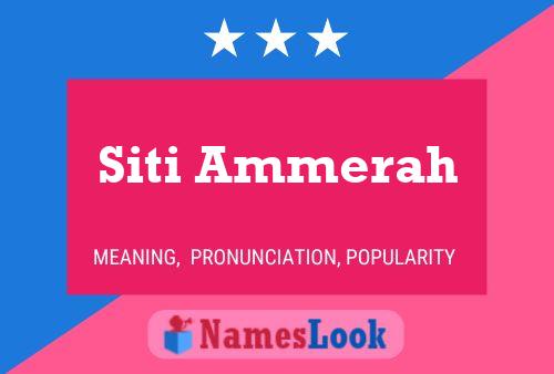 Siti Ammerah Name Poster