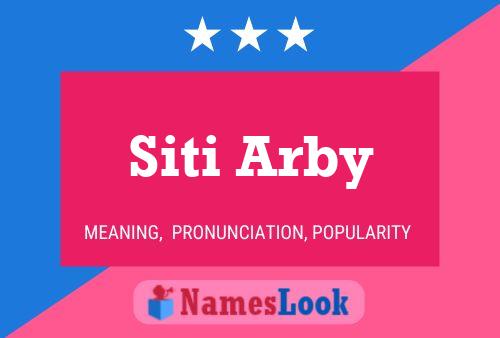 Siti Arby Name Poster