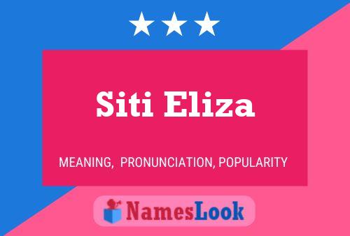 Siti Eliza Name Poster