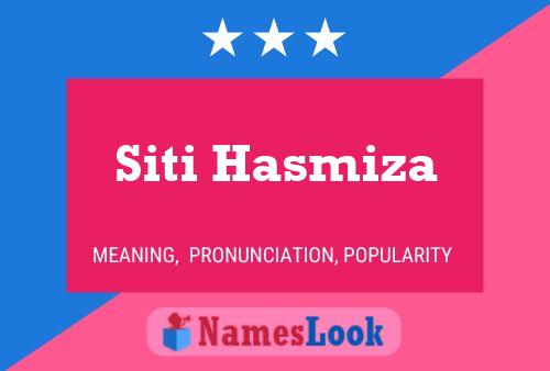 Siti Hasmiza Name Poster