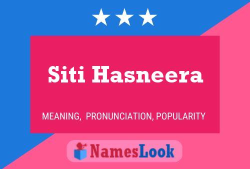 Siti Hasneera Name Poster