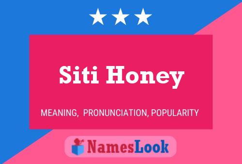 Siti Honey Name Poster