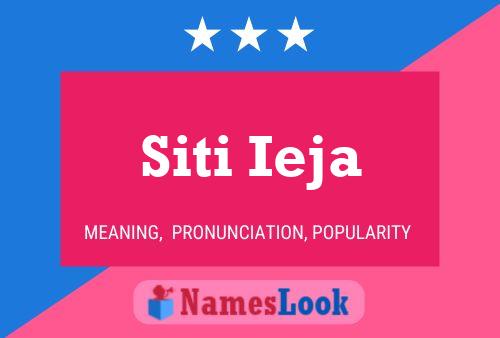 Siti Ieja Name Poster