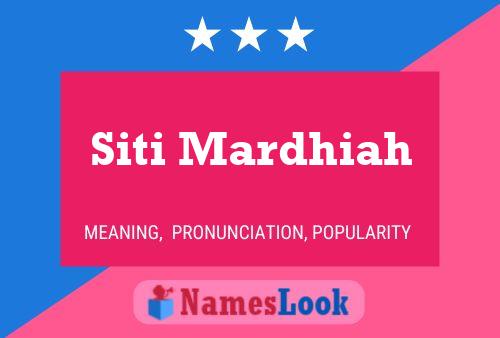 Siti Mardhiah Name Poster