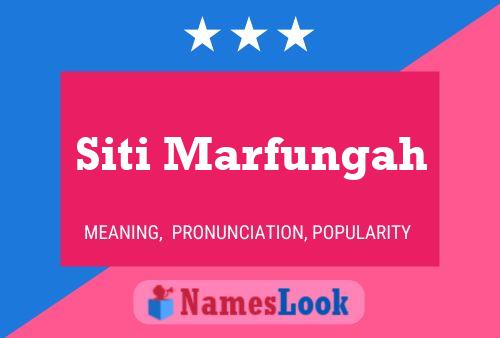 Siti Marfungah Name Poster