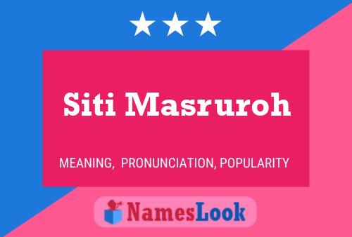 Siti Masruroh Name Poster