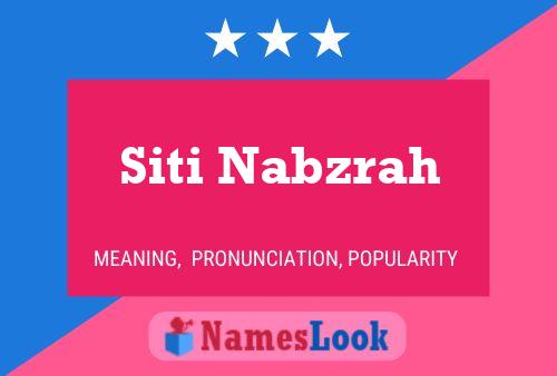 Siti Nabzrah Name Poster