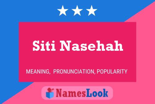 Siti Nasehah Name Poster