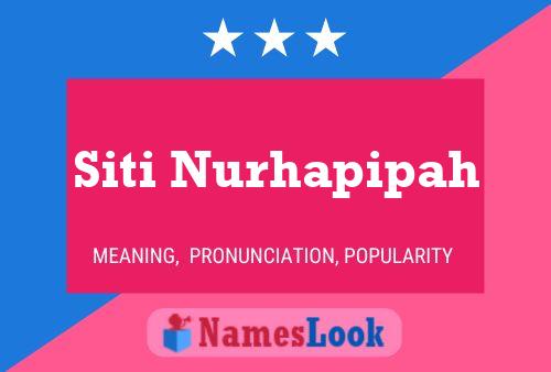 Siti Nurhapipah Name Poster