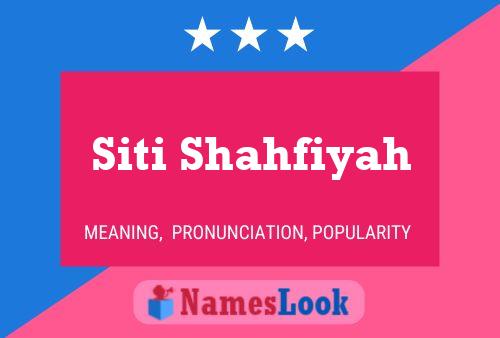 Siti Shahfiyah Name Poster