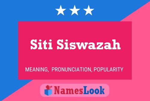 Siti Siswazah Name Poster