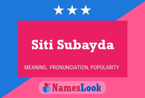 Siti Subayda Name Poster