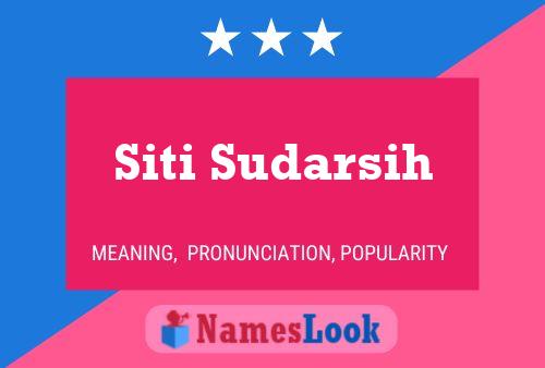 Siti Sudarsih Name Poster