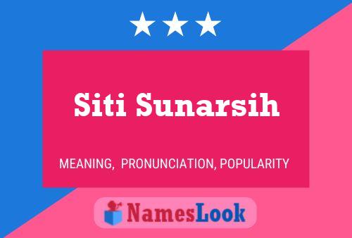 Siti Sunarsih Name Poster