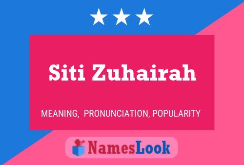 Siti Zuhairah Name Poster