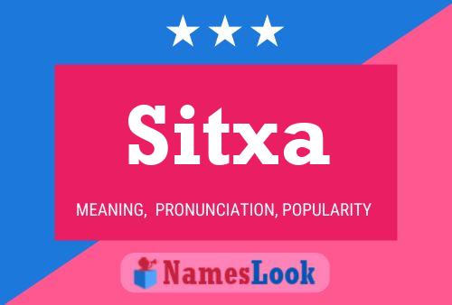 Sitxa Name Poster