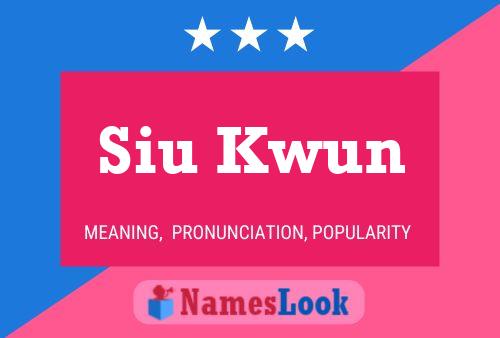 Siu Kwun Name Poster