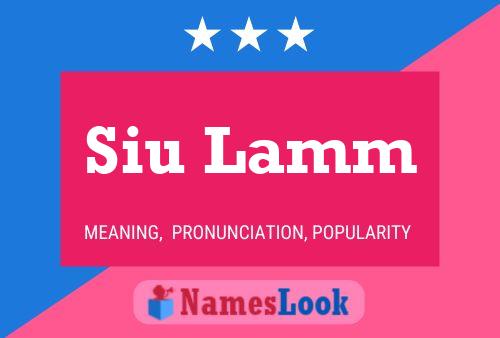 Siu Lamm Name Poster