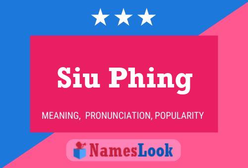 Siu Phing Name Poster