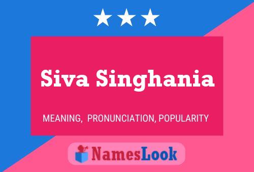 Siva Singhania Name Poster