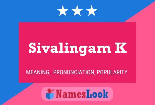 Sivalingam K Name Poster