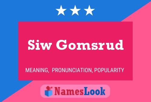 Siw Gomsrud Name Poster