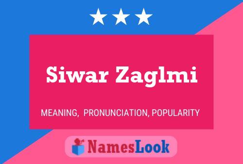 Siwar Zaglmi Name Poster