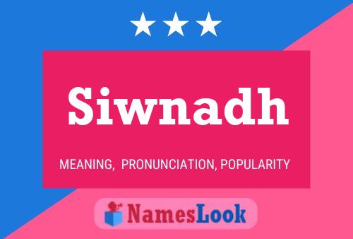 Siwnadh Name Poster