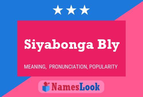 Siyabonga Bly Name Poster