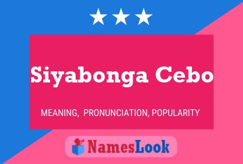 Siyabonga Cebo Name Poster