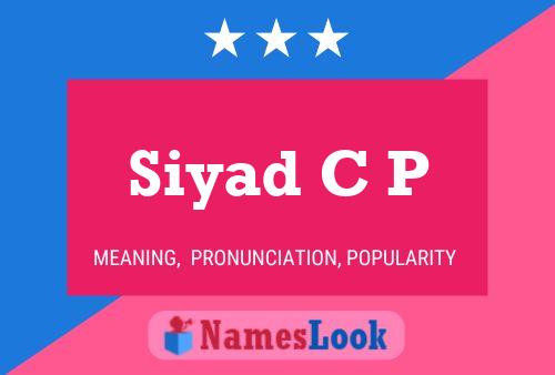 Siyad C P Name Poster