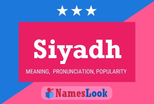 Siyadh Name Poster