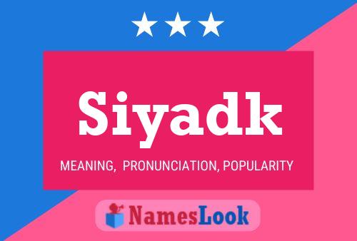 Siyadk Name Poster