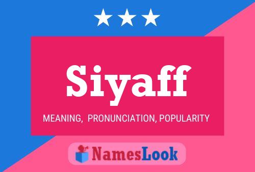 Siyaff Name Poster