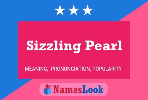 Sizzling Pearl Name Poster