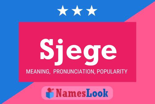 Sjege Name Poster