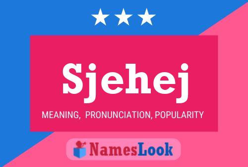 Sjehej Name Poster