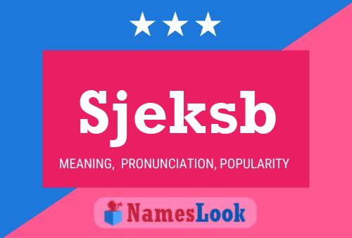 Sjeksb Name Poster