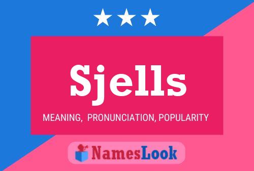 Sjells Name Poster