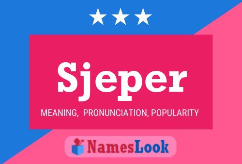 Sjeper Name Poster