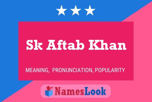 Sk Aftab Khan Name Poster