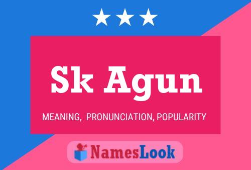 Sk Agun Name Poster